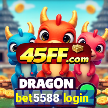 bet5588 login
